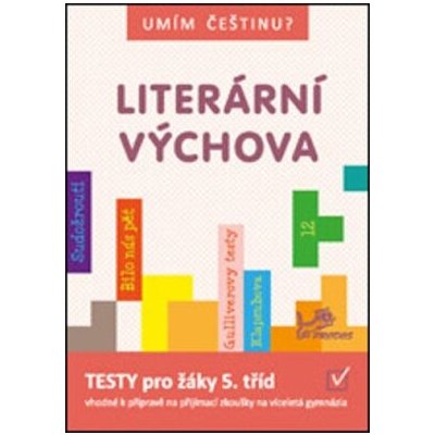 Umím češtinu ? Literární výchova 5 - 9 – Hledejceny.cz