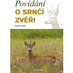 Povídání o srnčí zvěři – Hledejceny.cz