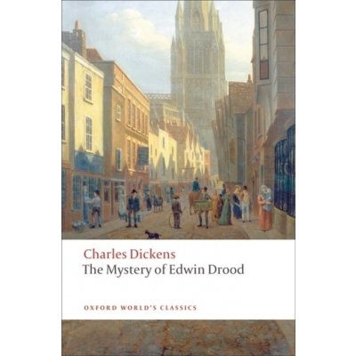 Dickens Ch. - The Mystery of Edwin Drood - Oxford World's Classics New