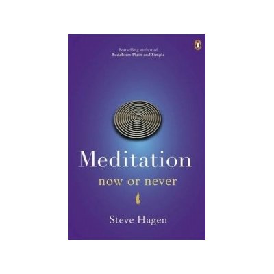 Meditation Now or Never - S. Hagen – Hledejceny.cz