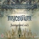 Mycelium I Jantarové oči - Vilma Kadlečková