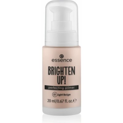 essence BRIGHTEN UP! Perfecting Primer tekutá podkladová báze pod make-up 01 Light Beige 20 ml – Zboží Mobilmania