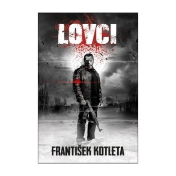 Kotleta František: Lovci Kniha