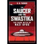 Saucer and the Swastika – Hledejceny.cz