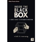 Inside the Black Box, Third Edition: A Simple Guid e to Quantitative and High-Frequency Trading – Hledejceny.cz