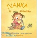 Ivanka je nemocná - Kateřina Janouchová