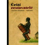 Čeští cestovatelé a obraz zámoří v české společnosti – Hledejceny.cz