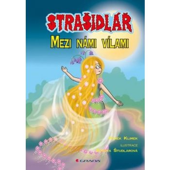 Strašidlář Mezi námi vílami - Hynek Klimek