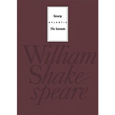 Sonety / The Sonnets - William Shakespeare – Hledejceny.cz