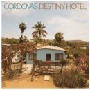 Cordovas - Destiny Hotel LP