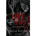 Little Liar: Lžu ti, holčičko - Leigh Rivers – Zboží Dáma