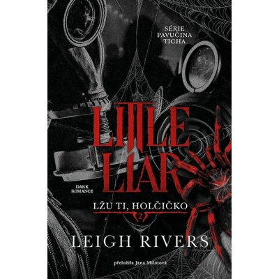 Little Liar: Lžu ti, holčičko - Leigh Rivers – Zboží Dáma