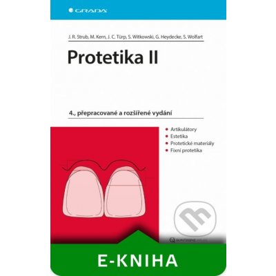 Protetika II - Strub Jörg Rudolf, Matthias Kern, Jens Christoph Türp, Siegbert Witkowski, Guido Heyedecke, Stefan Wolfart – Zbozi.Blesk.cz