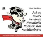Jak se musel beránek Nejmilejší Kožíšek stát neviditelným - Dora Lukášová – Hledejceny.cz