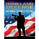 Homeland Defense: National Security Patrol