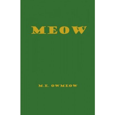 M. E. Owmeow - MEOW