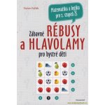 Zábavné rébusy a hlavolamy pro bystré děti - Václav Fořtík – Sleviste.cz