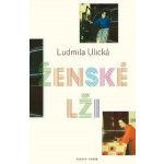 Ženské lži - Ljudmila Ulická – Hledejceny.cz