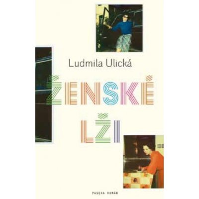 Ženské lži - Ljudmila Ulická – Hledejceny.cz