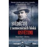 Svědectví z nemocničních bloků Osvětimi - Głowa Stanisław – Hledejceny.cz