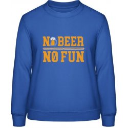 AWDis Sweat mikina Pivní design No Beer No Fun Královská modrá