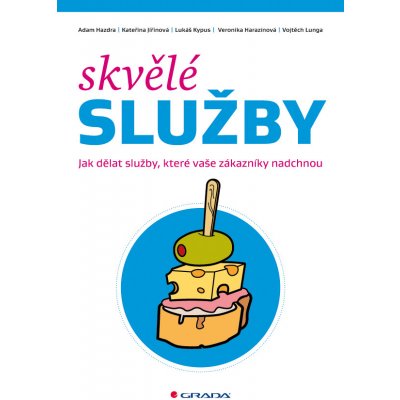 Skvělé služby - Hazdra Adam, Jiřinová Kateřina, Kypus Lukáš, Harazínová Veronika, Lunga Vojtěch – Zbozi.Blesk.cz