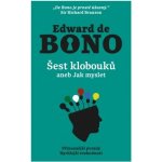 Šest klobouků aneb Jak myslet - Edward de Bono – Hledejceny.cz