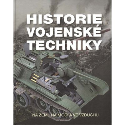 Historie vojenské techniky – Hledejceny.cz