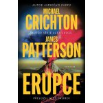 Erupce - Michael Crichton, James Patterson – Zboží Mobilmania