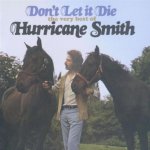 Hurricane Smith - Don't Let It Die – Zbozi.Blesk.cz