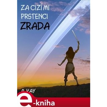 Za cizími prstenci - ZRADA