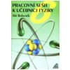 PRACOVNÍ SEŠIT K UČEBNICI FYZIKY PRO 6.ROČNÍK ZŠ - J. Bohuněk