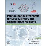 Polysaccharide Hydrogels for Drug Delivery and Regenerative Medicine Giri Tapan KumarPaperback – Hledejceny.cz