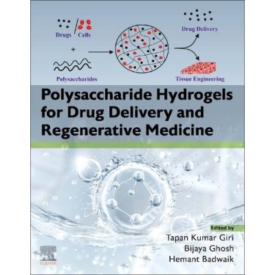 Polysaccharide Hydrogels for Drug Delivery and Regenerative Medicine Giri Tapan KumarPaperback – Hledejceny.cz