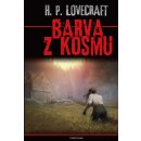 Barva z kosmu - Howard Phillips Lovecraft