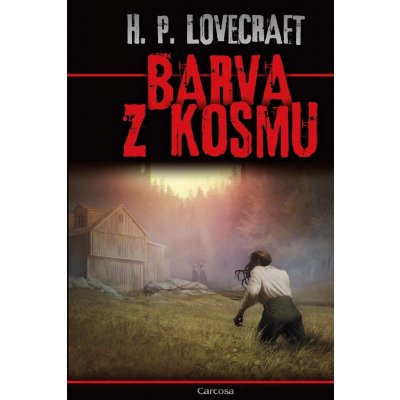 Barva z kosmu - Howard Phillips Lovecraft – Hledejceny.cz