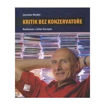 Kritik bez konzervatoře - Jaroslav Riedel