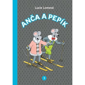 Anča a Pepík 3 Lucie Lomová