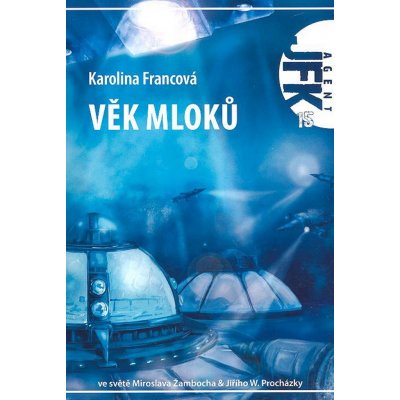 Věk mloků - Karolina Francová – Hledejceny.cz