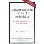Conversations With A Pedophile: In the Interest of Our Children Hammel-Zabin AmyPaperback – Hledejceny.cz