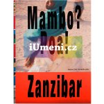 Mambo? Poa! Zanzibar – Hledejceny.cz
