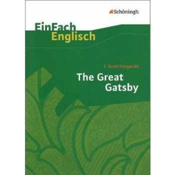 EinFach Englisch Textausgaben. F. S. Fitzgerald: The Great Gatsby Franzen DanielaPaperback