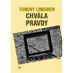 Chvála pravdy - Torgny Lindgren – Hledejceny.cz