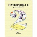 Matematika 8 Pracovní sešit 2 – Hledejceny.cz