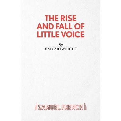 Rise and Fall of Little Voice Cartwright JimPaperback – Hledejceny.cz