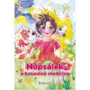 Hopsálek a kouzelná medicína