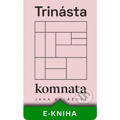 Trinásta komnata - Jana Balážová – Zboží Mobilmania