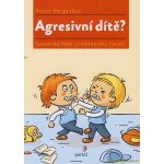 Agresivní dítě? – Zbozi.Blesk.cz