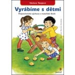 Vyrábíme s dětmi A4 – Hledejceny.cz