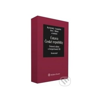 Ústava České republiky Ústavní zákon o bezpečnosti ČR - Tomáš Langášek, Pavel Rychetský, Petr Mlsna, Tomáš Herc